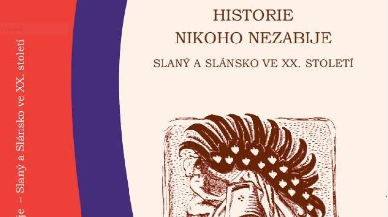 Vyšel nový historický sborník z řady Historie Slánska ve XX. století